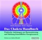 Das Chakra Handbuch (Hörbuch) - Praktische Anleitungen zur Harmonisierung und Stärkung feinstofflicher Energiezentren - von Shalia Sharamon & Bodo J. Baginski